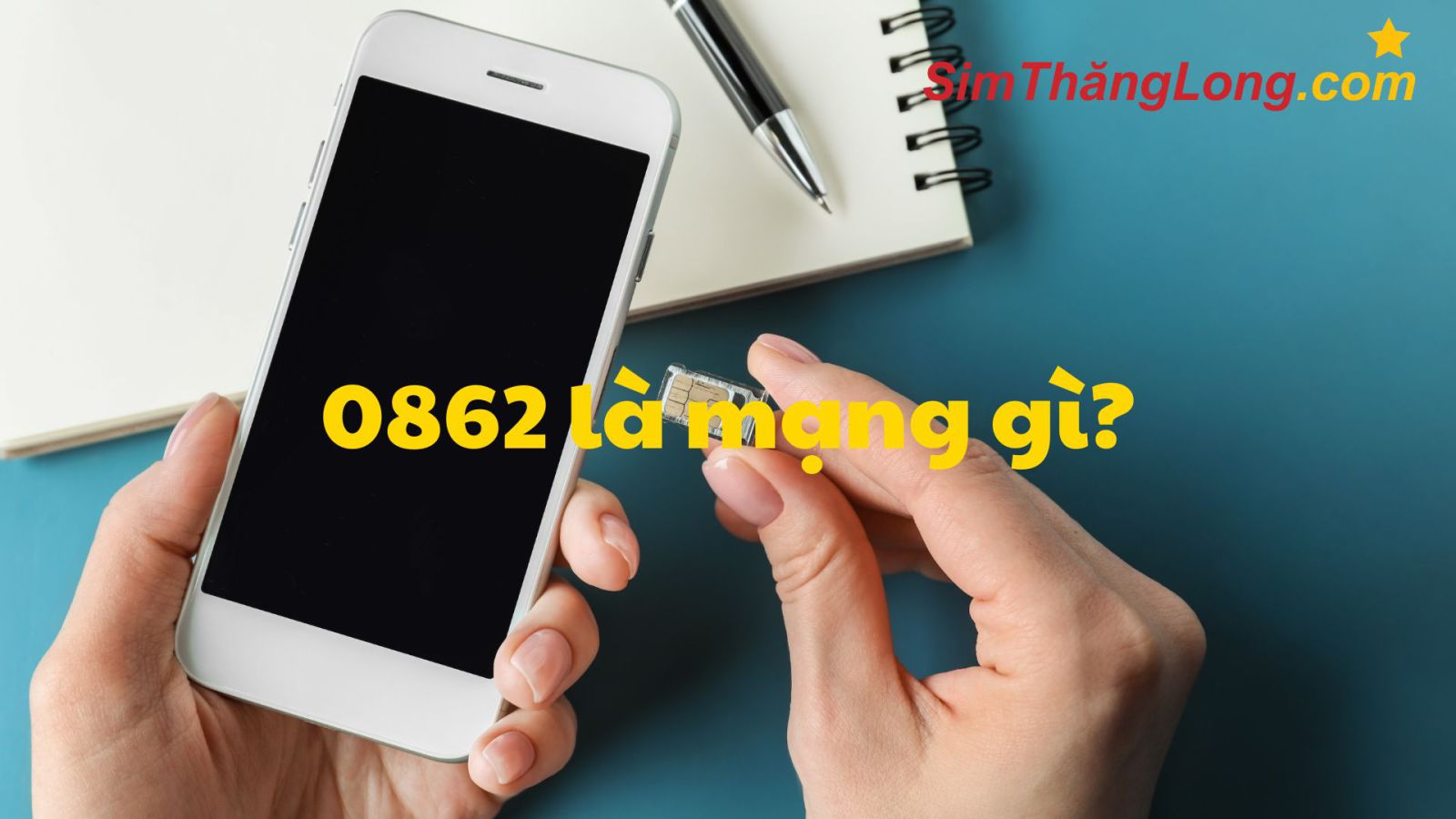 0862 là mạng gì? Tìm hiểu đầu số đẹp Viettel và bí quyết chọn sim phong thủy