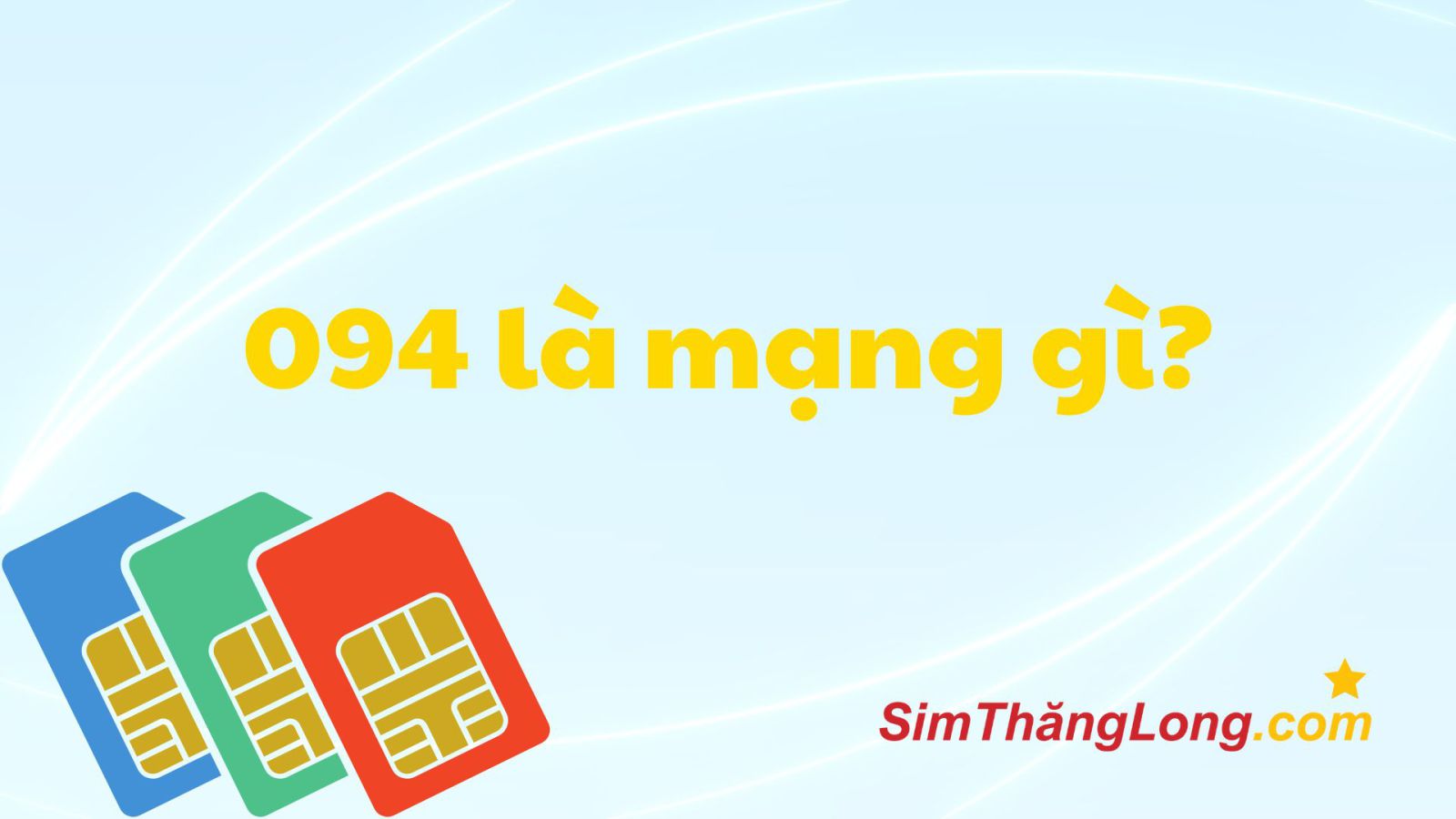 094 Là Mạng Gì? Tìm Hiểu Chi Tiết Đầu Số 094 Vietnamobile