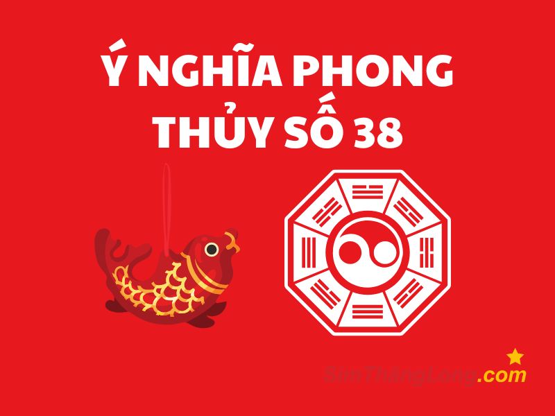ý nghĩa số 38 trong phong thủy