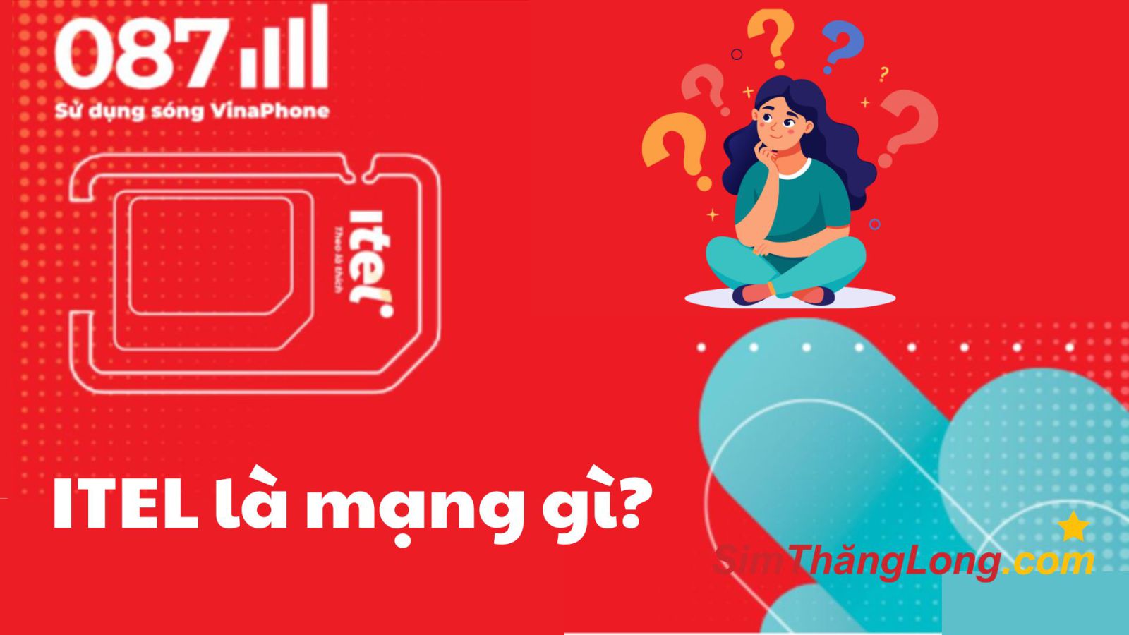 Itel là mạng gì? Tổng quan về Itel – MVNO đầu tiên tại Việt Nam