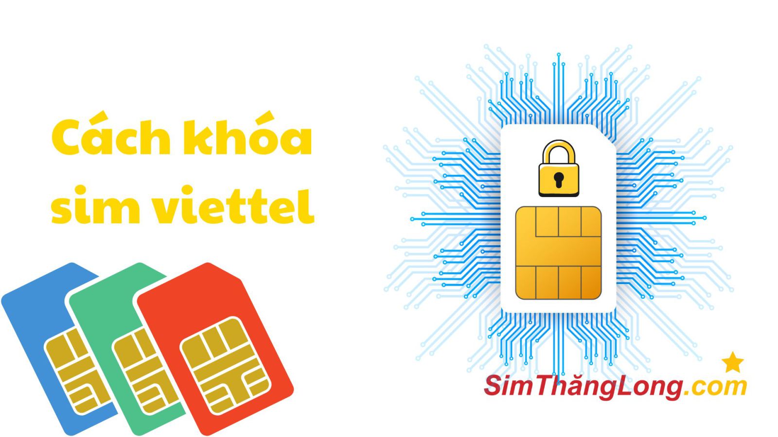 Khóa SIM Viettel: Hướng dẫn chi tiết, đầy đủ nhất năm 2025