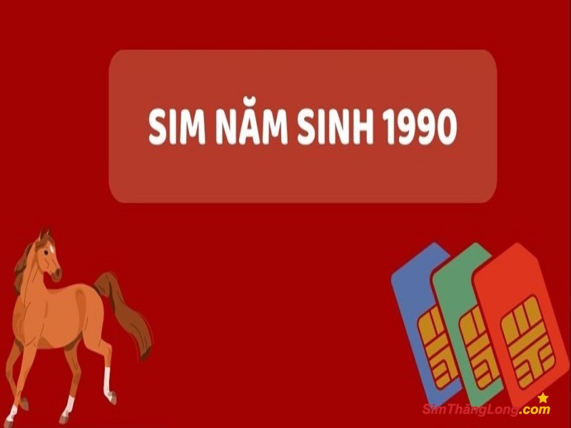 Sim số xuất hiện nhiều con số hợp tuổi 1990 mang đến lợi ích to lớn