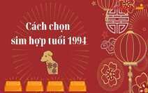 Cách chọn sim hợp tuổi 1994 mang lại bình an và thịnh vượng