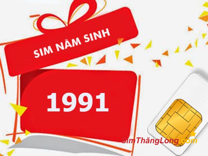 Sim năm sinh 1991 giúp tạo được dấu ấn riêng và mang ý nghĩa phong thủy tốt lành